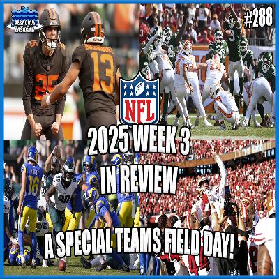 Special-Teams-Palooza! (NFL Week 3 2025 Review)