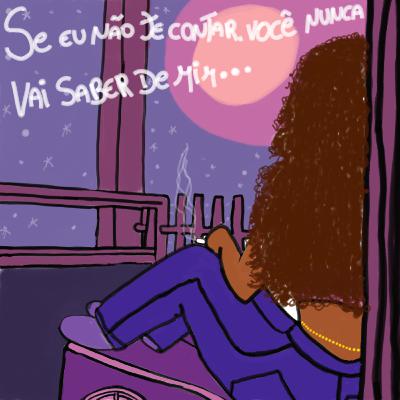 Se eu não te contar, você nunca vai saber de mim #12
