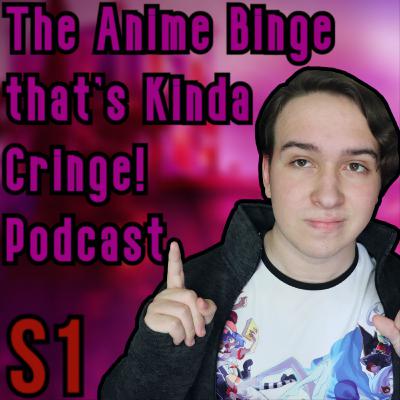 The Anime Binge that's Kinda Cringe Ep#1 Start of the Season & Burn the Witch Disscusion The Anime Binge that's Kinda Cringe Ep#1 Start of the Season & Burn the Witch Disscusion