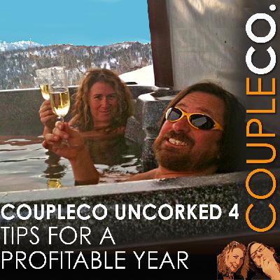 CoupleCo Uncorked IV: Tips For A Profitable Year CoupleCo Uncorked IV: Tips For A Profitable Year