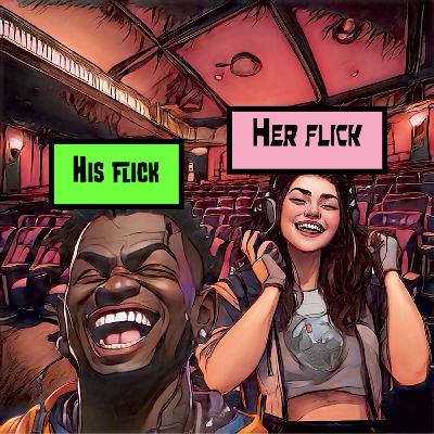 His Flick Her Flick Episode 2: I'm A Goonie Now!