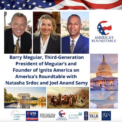 America's Roundtable with Barry Meguiar | Third-Generation President of Meguiar’s | A Thanksgiving Weekend Special | The American Founding — Faith and Freedom