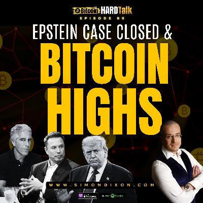 Episode #89 - 🇺🇸🇮🇱🇬🇧 Epstein Case Closed | Bitcoin Hits All-Time High | Elon Musk New Party