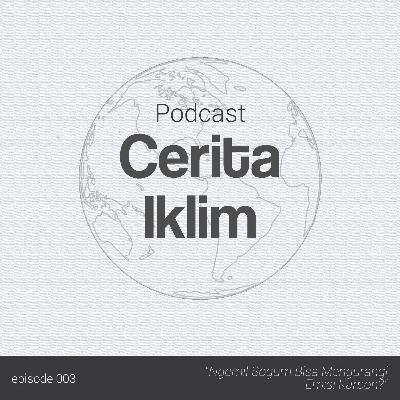 Ep. 003: Nyemil Sorgum Bisa Ngurangin Emisi Karbon?