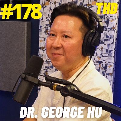 #178- Dr. George Hu: Brave New World