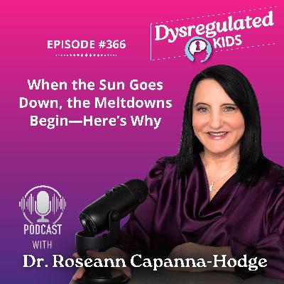 366: When the Sun Goes Down, the Meltdowns Begin—Here’s Why