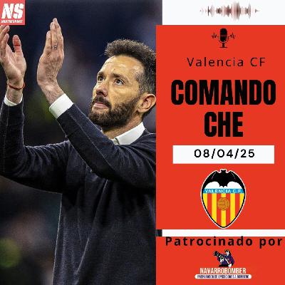 Comando Che 08/04/25. EL VALENCIA ASALTA EL BERNABÉU. CORBERÁN EXCELENTE