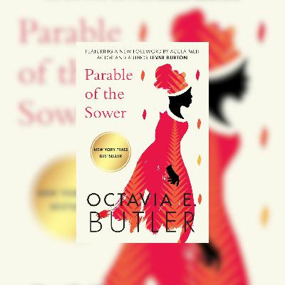 The Parable of the Sower by Octavia Butler