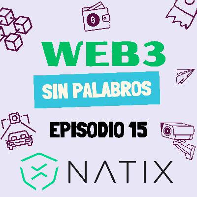 Ep.15: Analizamos NATIX 📹, la fusión de Web3 e IA para hacer inteligentes a todas las cámaras del mundo
