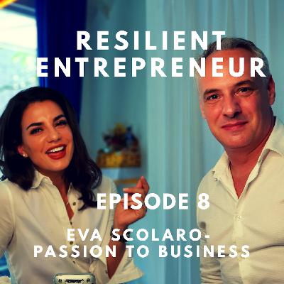 The Resilient Entrepreneur - Episode 8