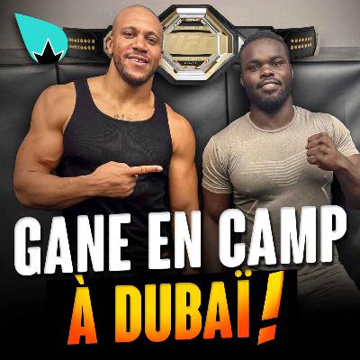 Ciryl Gane 2.0 : LE CAMP DE SA VIE !