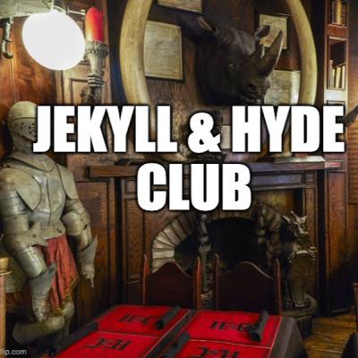 Jekyll and Hyde Club (w/Brandon Sciarrotta)