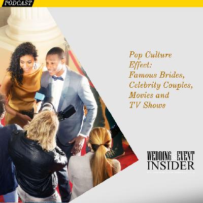 Pop-culture: Famous Brides, Movies and TV Shows, and Their Impact on Wedding Trends