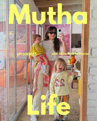 Episode 55: Victoria de la Fuente: A rebrand for motherhood