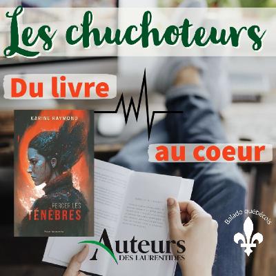 Percer les ténèbres par Karine Raymond Ép 20