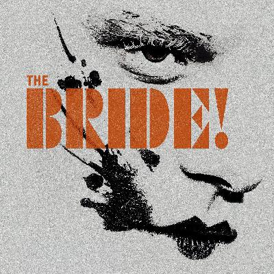 Special Report: The Bride! (2026)