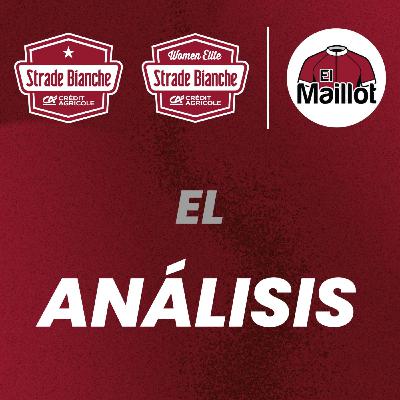 El Maillot - Podcast oficial de Strade Bianche 2026 - El análisis