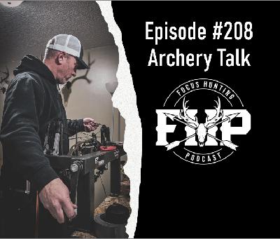 Episode #208 Archery Talk