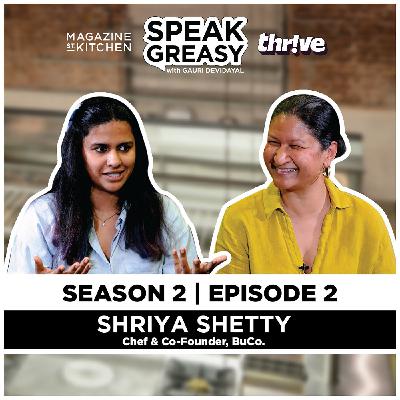 Speak Greasy with Gauri Devidayal & Shriya Shetty | Ep 2.2 | Behind The Big Town Ghee-Roast Girl