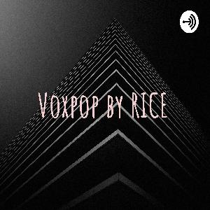 Voxpop by RICE