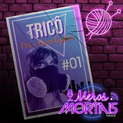 Tricô pós-apocalíptico Tricô pós-apocalíptico