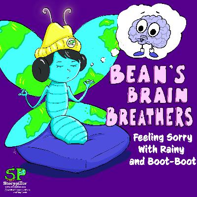 May’s Brain Breather: Feeling Sorry With Rainy and Boot-Boot