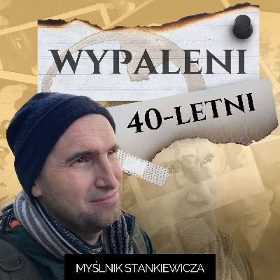 Wypaleni czterdziestoletni?