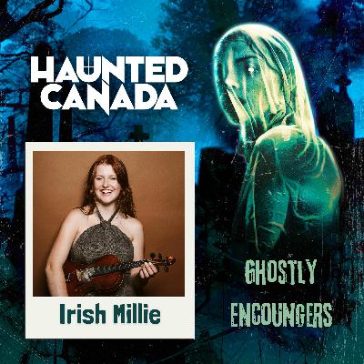 Ghostly Encounter with Irish Millie