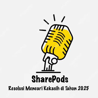 S7 E38 - Resolusi Mencari Kekasih di Penghujung Tahun 2025