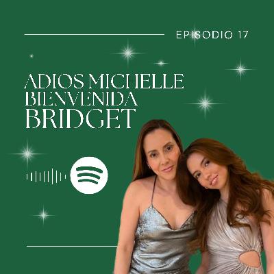 Universo Tú Dale, Yo Recibo | Episodio 17 | Adiós Michelle Bienvenida Bridget