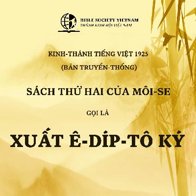 Xuất Ê-díp-tô Ký – Kinh-thánh tiếng Việt 1925 Xuất Ê-díp-tô Ký – Kinh-thánh tiếng Việt 1925 