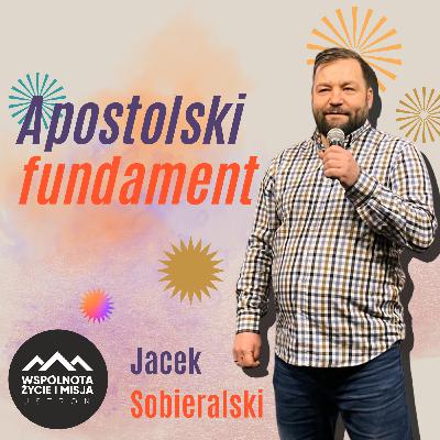 Apostolski Fundament - Jacek Sobieralski