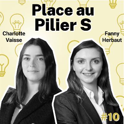 Lumières - Episode 10 - Charlotte Vaisse & Fanny Herbaut - Place au Pilier S