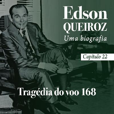 Capítulo 22 - Tragédia do voo 168 Capítulo 22 - Tragédia do voo 168
