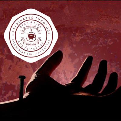 Caffeinated Theology Season 2 Episode 4 "The Person and Work of Christ: He is Better Than..." Caffeinated Theology Season 2 Episode 4 "The Person and Work of Christ: He is Better Than..."