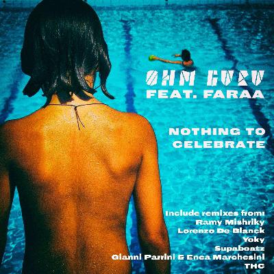 Ohm Guru - Nothing To Celebrate (Ramy Mishriky Remix)