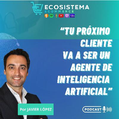 Ep 462. IA, Agentic Commerce y el nuevo checkout invisible: cómo prepararte para 2026. Puesta al día de las novedades del comercio electrónico. Ep 462. IA, Agentic Commerce y el nuevo checkout invisible: cómo prepararte para 2026. Puesta al día de las novedades del comercio electrónico.