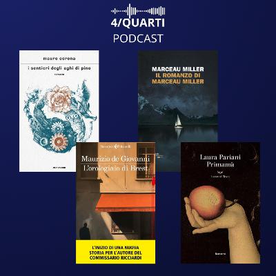 4/quarti: Corona, Miller, de Giovanni, Pariani : i libri più interessanti questa settimana in libreria