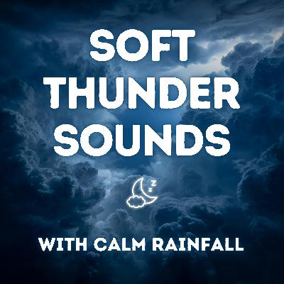 Soft Thunderstorm Sounds — Calm Rain and Distant Thunder