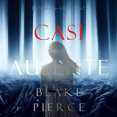Casi Ausente [Almost Gone] (Audiolibro) | Prueba Gratis