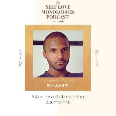 Confession 18: "Shame."