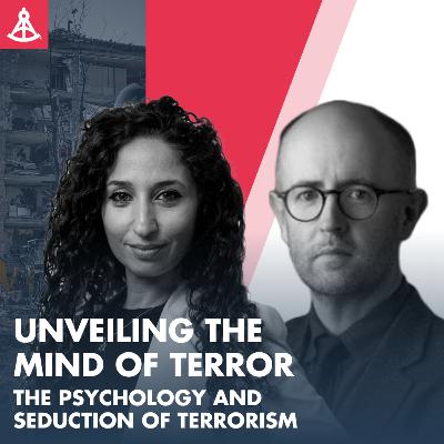 Unveiling the Mind of Terror - The Psychology and Seduction of Terrorism