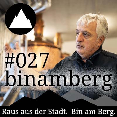 binamberg Folge 27, mit Peter Bruckner in Lackenhof