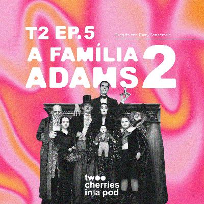 #5 Queremos ser Addams!!! – Addams Family Values #5 Queremos ser Addams!!! – Addams Family Values