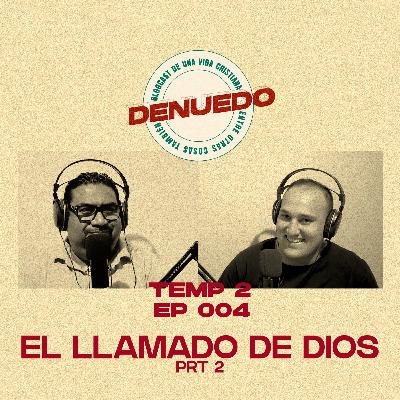 El Llamado de Dios (prt2)