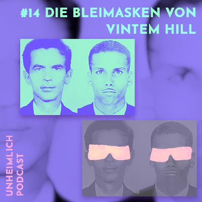 #14 Die Bleimasken von Vintem Hill - Bedecke deine Augen! #14 Die Bleimasken von Vintem Hill - Bedecke deine Augen!