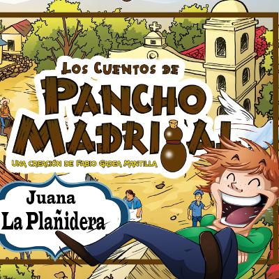 Pancho Madrigal Juana La Plañidera | Divertido 2021 |