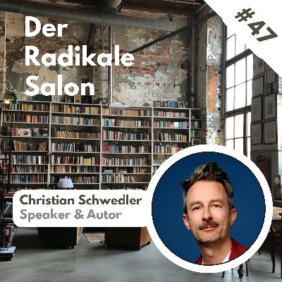 #47 Über Zukunftsfähigkeit: Wie wir "be brilliant" mit "be brave" kombinieren können | Mit Christian Schwedler