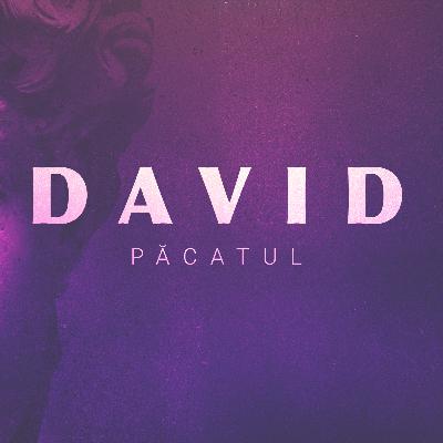 David - Păcatul | 2 Samuel 11 | Harvest Timișoara | Cristian Mariț David - Păcatul | 2 Samuel 11 | Harvest Timișoara | Cristian Mariț