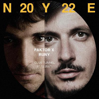 faktorx @ tunnel 2021 >>> 2022 new year
